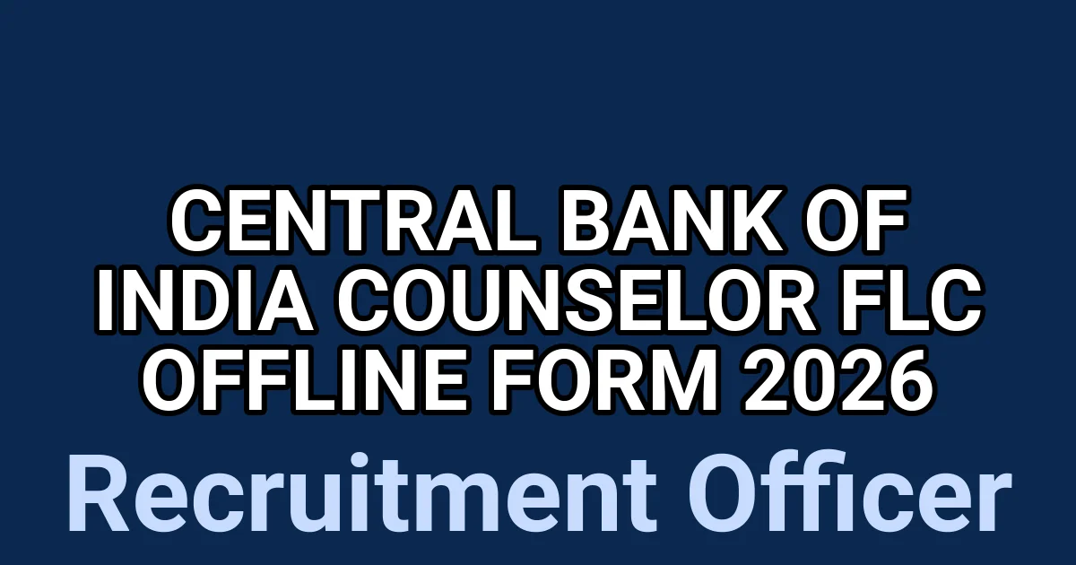 Central Bank of India Counselor FLC Offline Form 2026 1 tmpm0h9nwkz