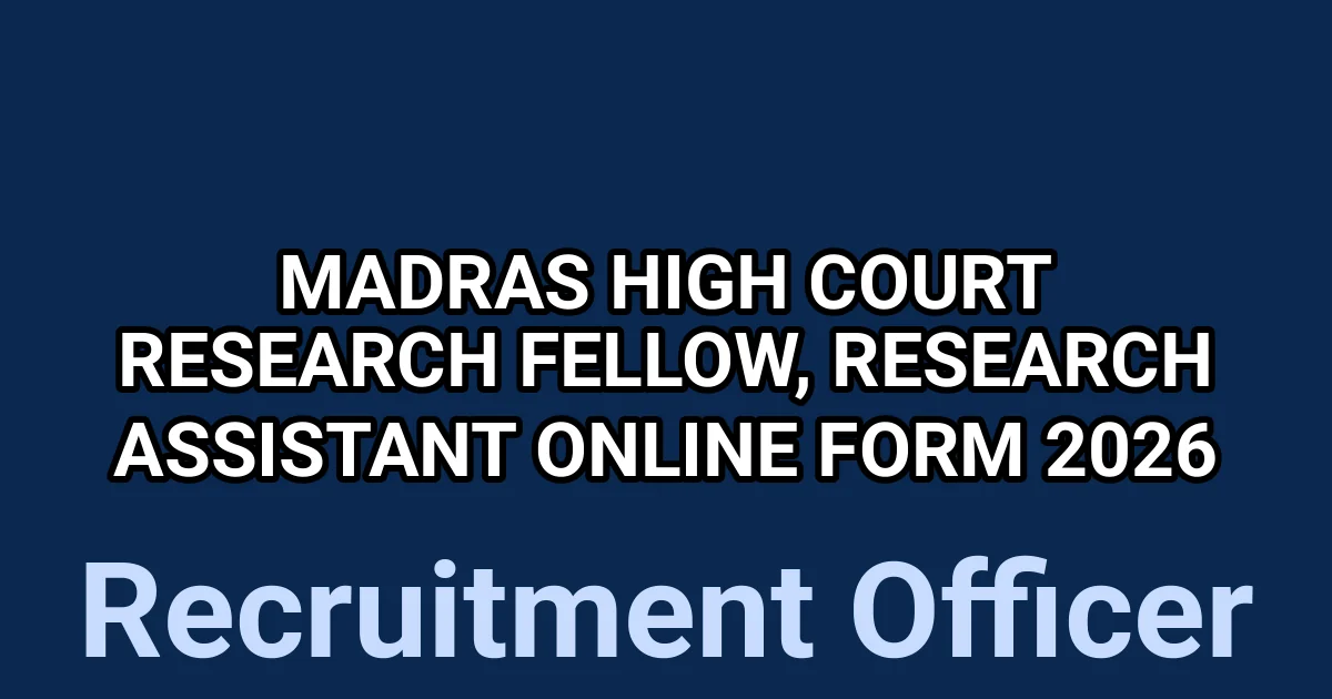 Madras High Court Research Fellow, Research Assistant Online Form 2026 1 tmpmije2fds