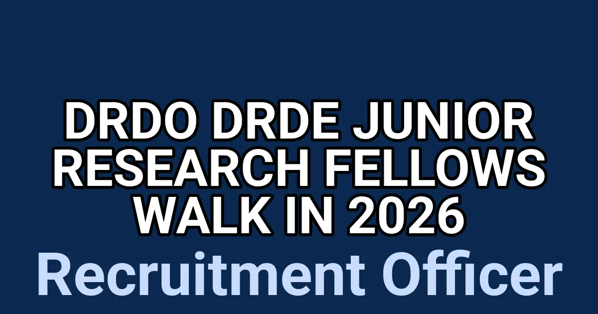 DRDO DRDE Junior Research Fellows Walk in 2026 1 tmpnb8eoks9