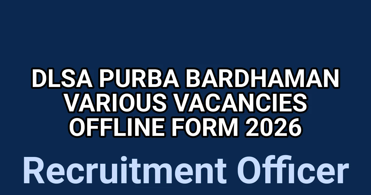 DLSA Purba Bardhaman Various Vacancies Offline Form 2026 1 tmpnhj3r1a7