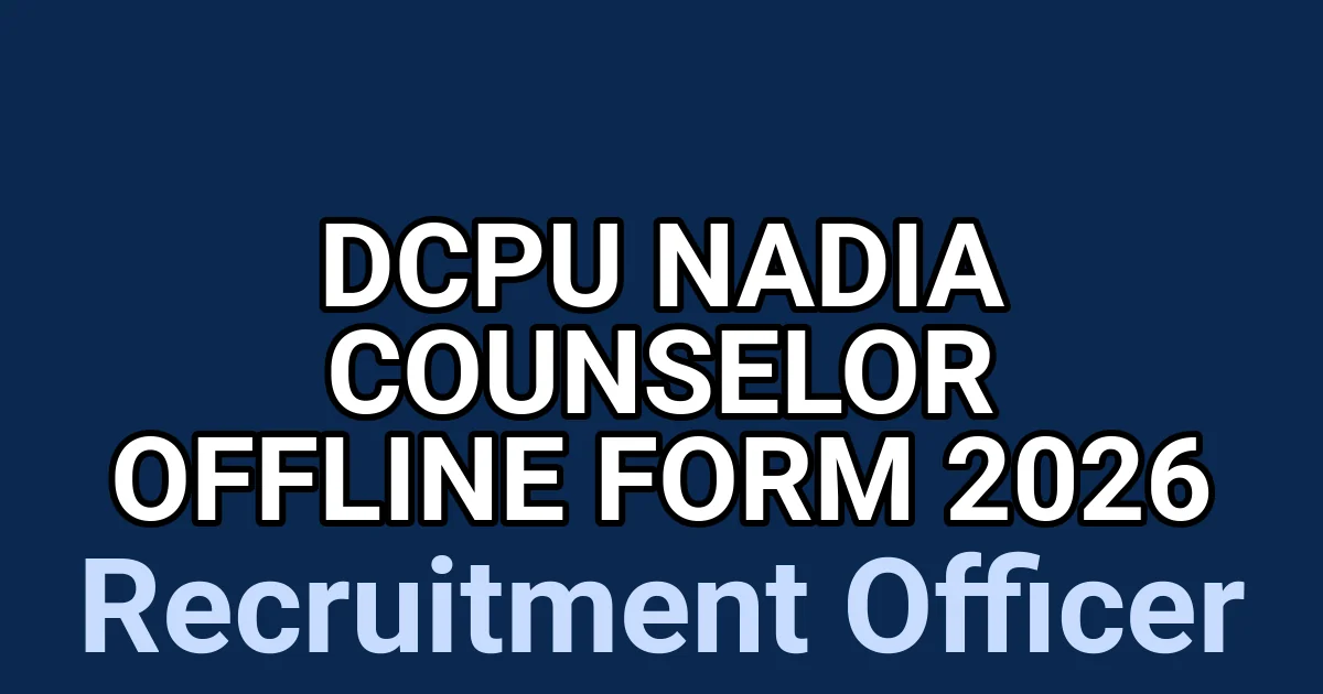 DCPU Nadia Counselor Offline Form 2026 1 tmpnktaia41