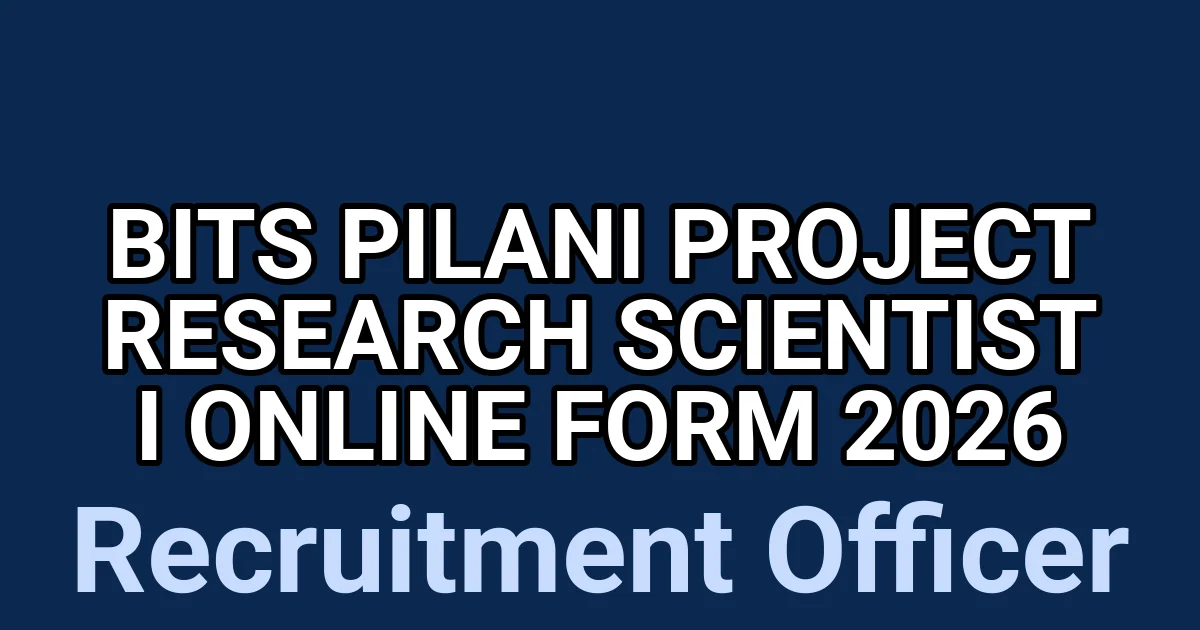 BITS Pilani Project Research Scientist I Online Form 2026 1 tmpobd889dn