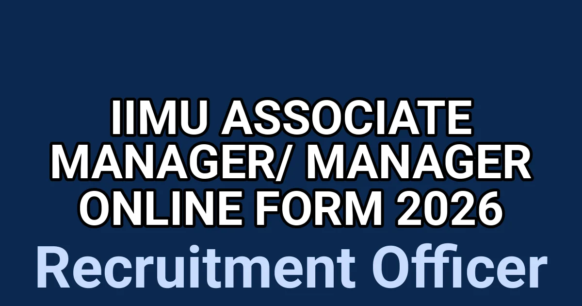 IIMU Associate Manager/ Manager Online Form 2026 1 tmpovkuq114