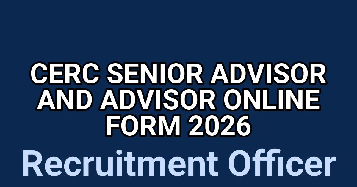 CERC Senior Advisor and Advisor Online Form 2026 1 tmpp44sb8i9