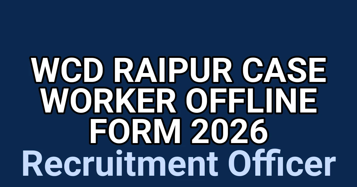 WCD Raipur Case Worker Offline Form 2026 1 tmppafk2bfo