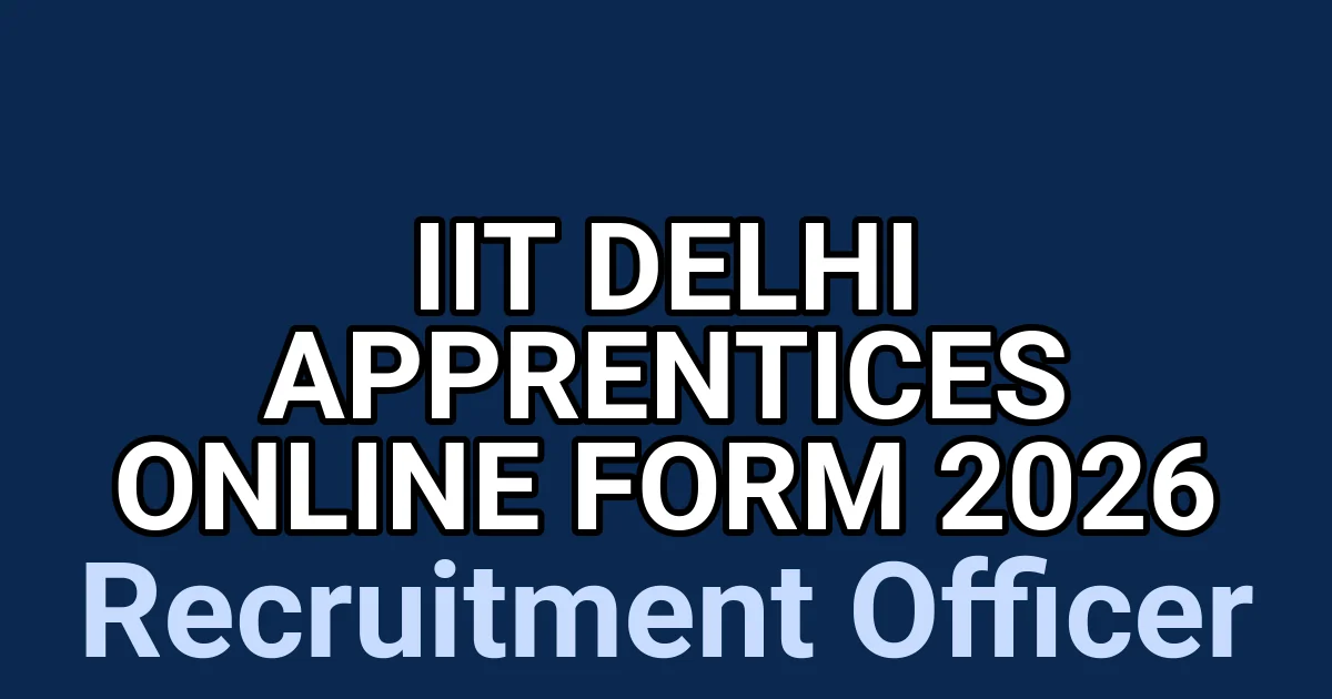 IIT Delhi Apprentices Online Form 2026 1 tmppnniv9ag