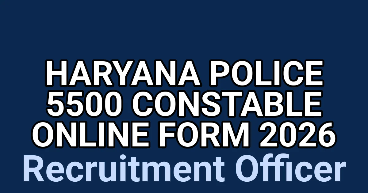 Haryana Police 5500 Constable Online Form 2026 1 tmppou0nwev