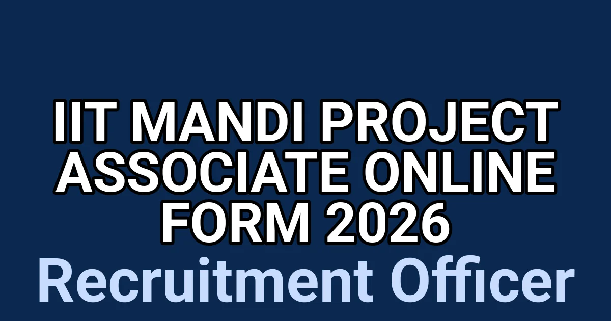 IIT Mandi Project Associate Online Form 2026 1