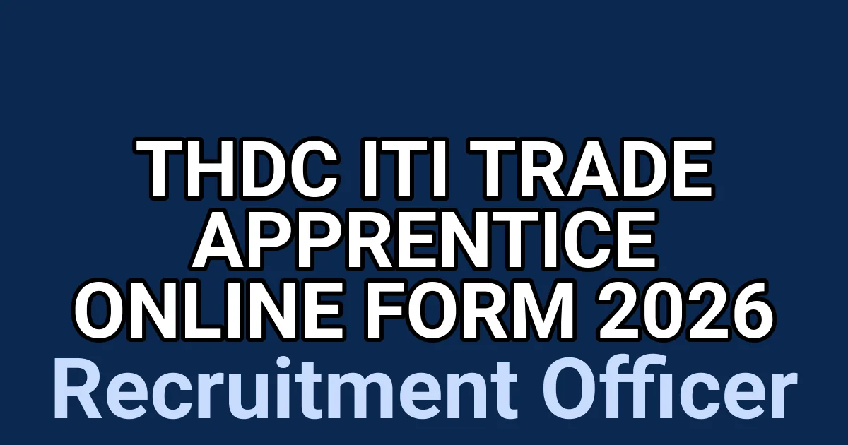 THDC ITI Trade Apprentice Online Form 2026 1