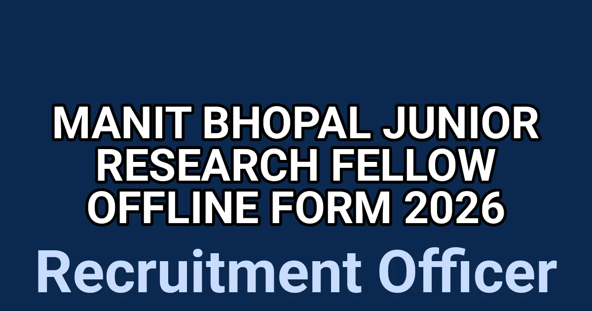 MANIT Bhopal Junior Research Fellow Offline Form 2026 1