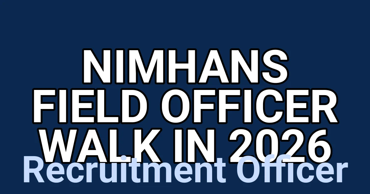 NIMHANS Field Officer Walk in 2026 1 tmpr8l60bj9