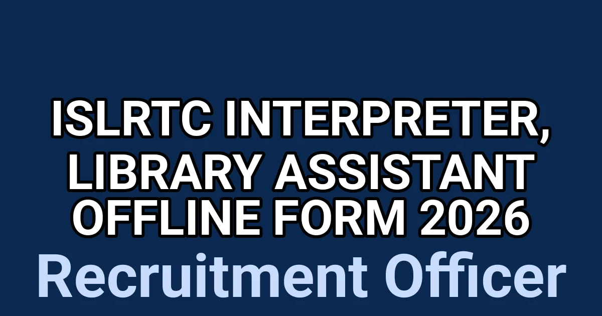 ISLRTC Interpreter, Library Assistant Offline Form 2026 1 tmps44huwkp