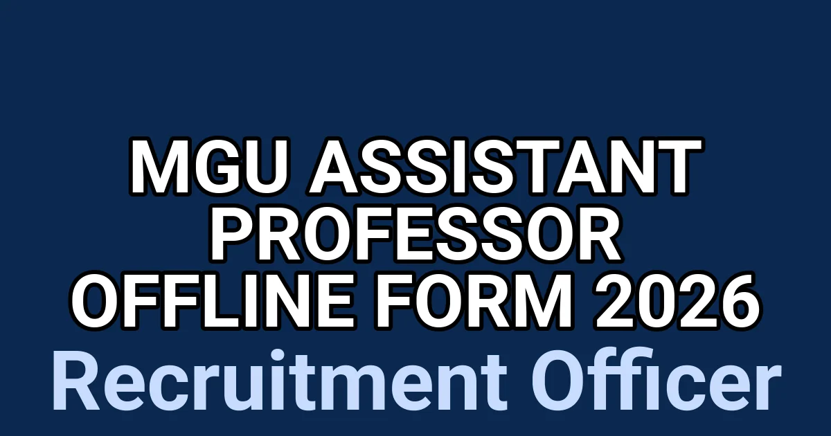 MGU Assistant Professor Offline Form 2026 1 tmpsegof4sn