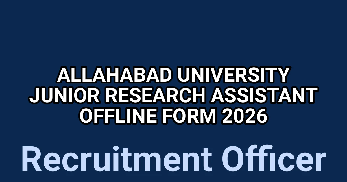 Allahabad University Junior Research Assistant Offline Form 2026 1 tmpsen1husm