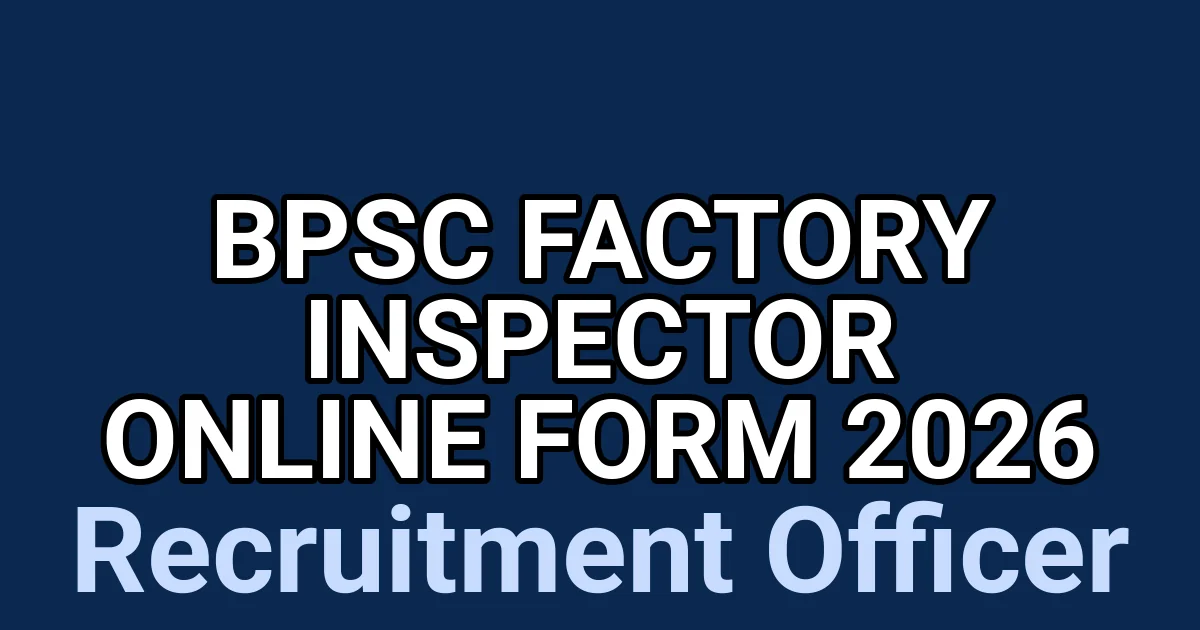 BPSC Factory Inspector Online Form 2026 1 tmpslkl0mu4