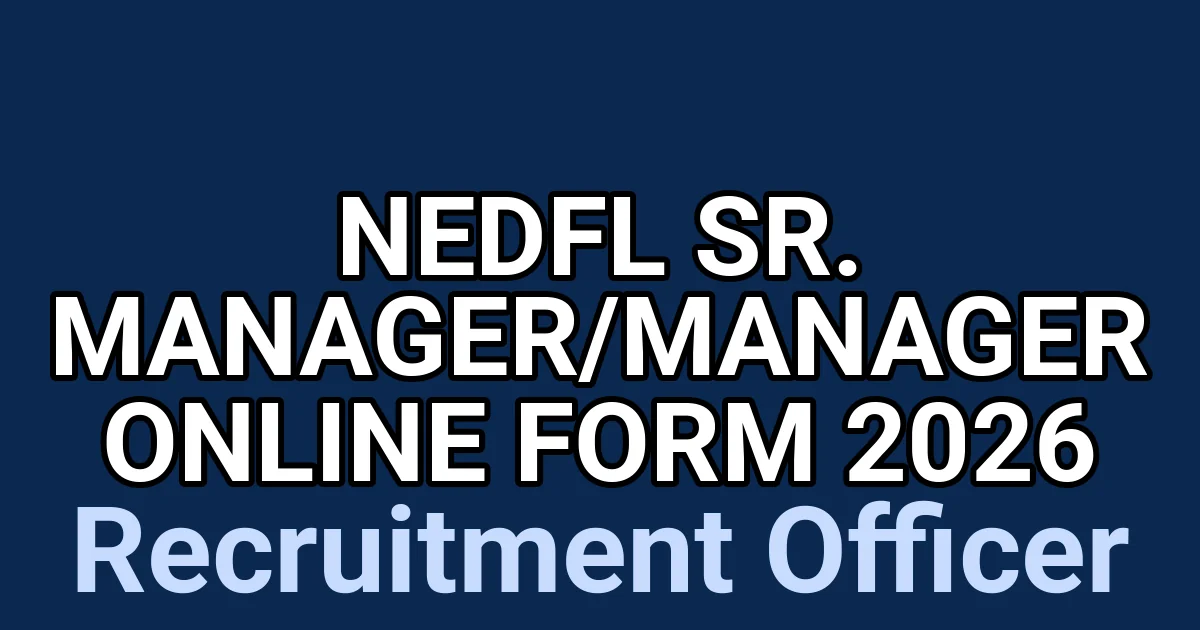 NEDFL Sr. Manager/Manager Online Form 2026 1 tmpsp5urs80