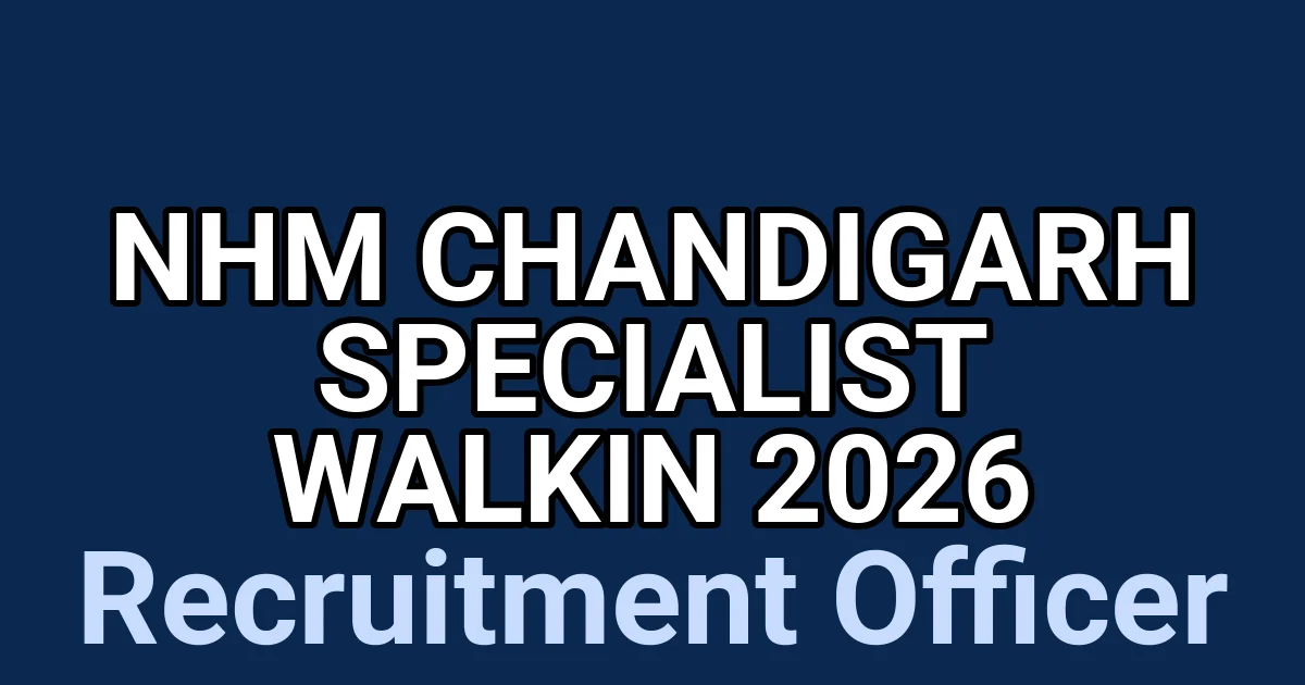 NHM Chandigarh Specialist Walkin 2026 1 tmpsrda4me4