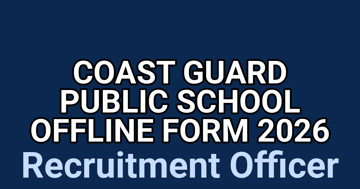 Coast Guard Public School Offline Form 2026 1 tmpt59fnjvq