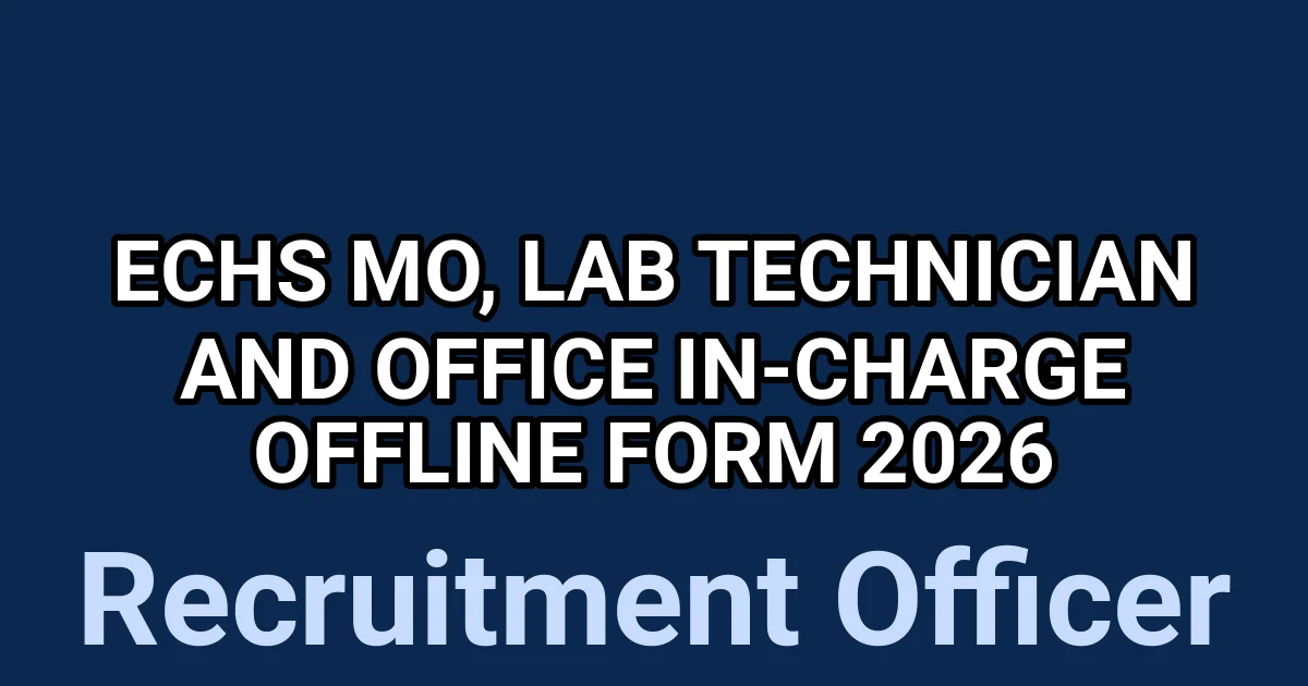 ECHS MO, Lab Technician and Office In-Charge Offline Form 2026 1 tmpth6zvb2i