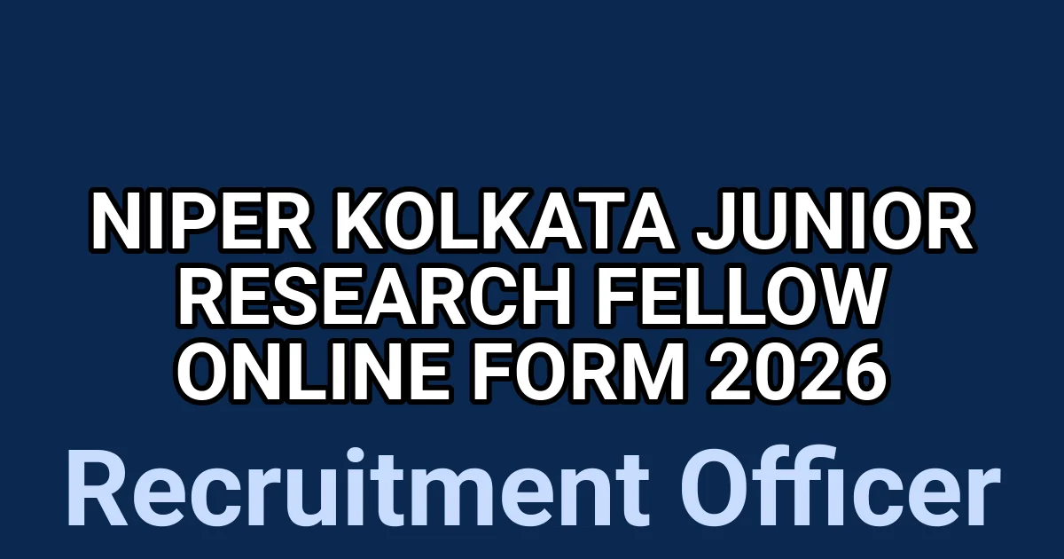 NIPER Kolkata Junior Research Fellow Online Form 2026 1 tmptk5u6m0a