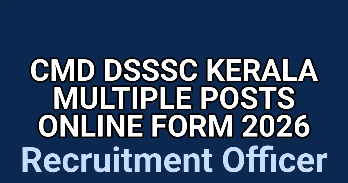 CMD DSSSC Kerala Multiple Posts Online Form 2026 1