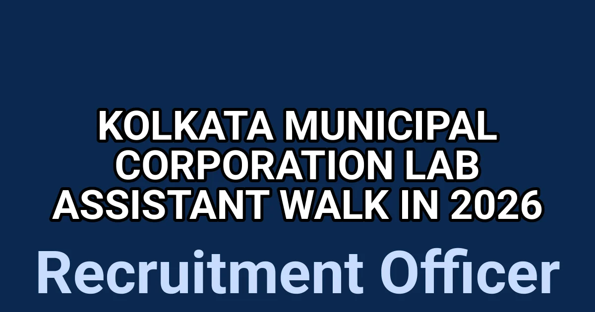 Kolkata Municipal Corporation Lab Assistant Walk in 2026 1 tmptpyr204p
