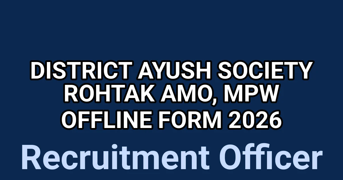 District AYUSH Society Rohtak AMO, MPW Offline Form 2026 1 tmpuf57sv4z