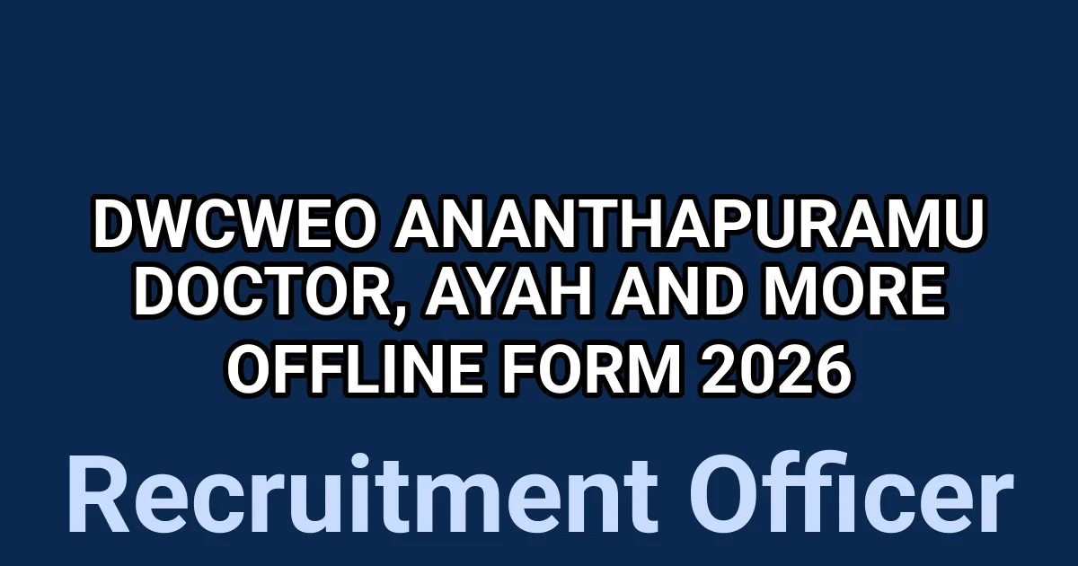 DWCWEO Ananthapuramu Doctor, Ayah And More Offline Form 2026 1 tmpumahbozz