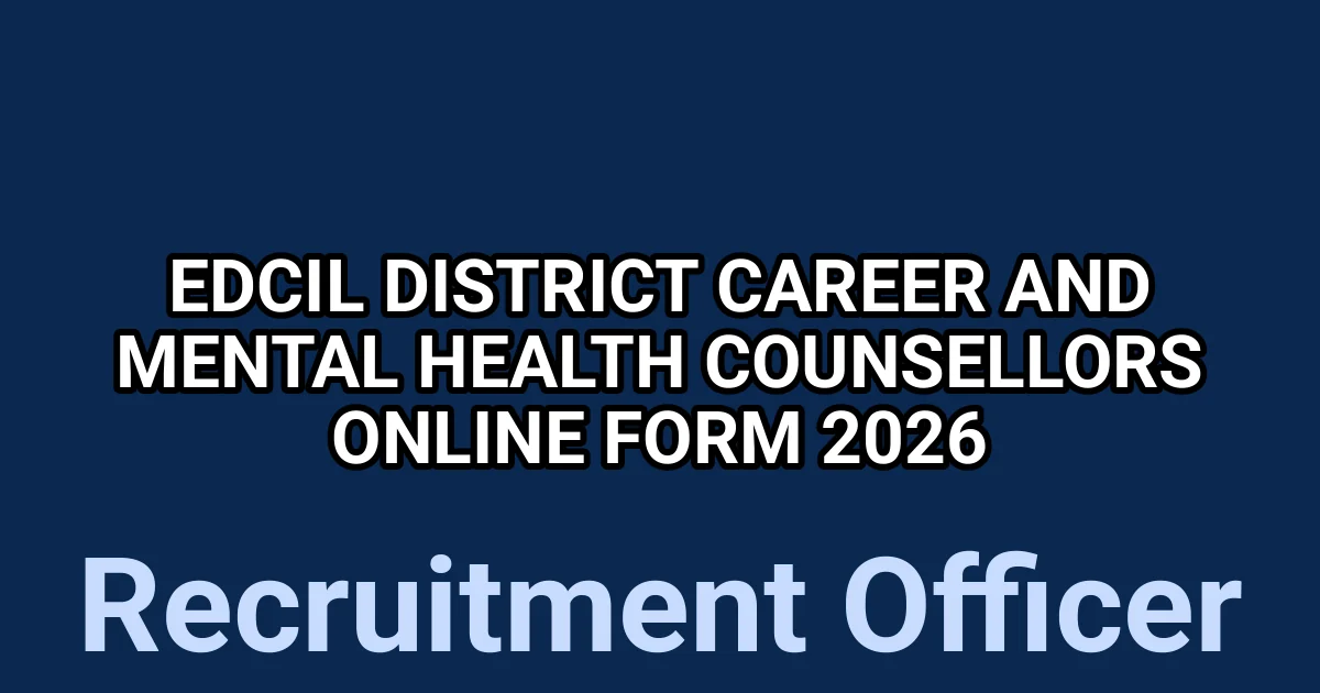 EdCIL District Career and Mental Health Counsellors Online Form 2026 1 tmpuys43ypp