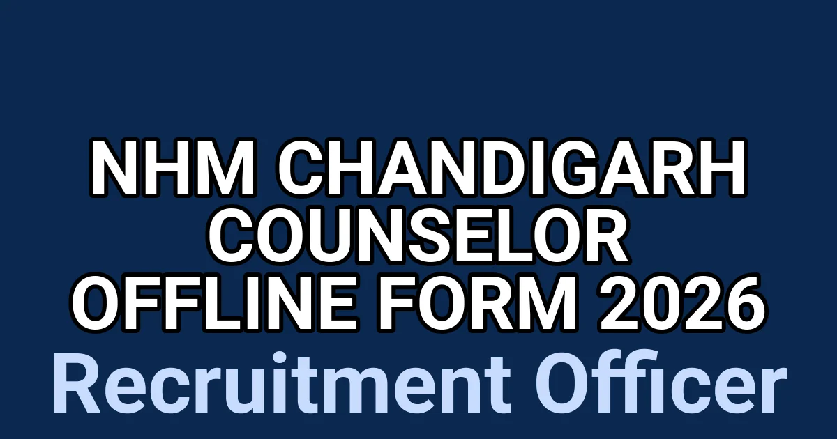 NHM Chandigarh Counselor Offline Form 2026 1