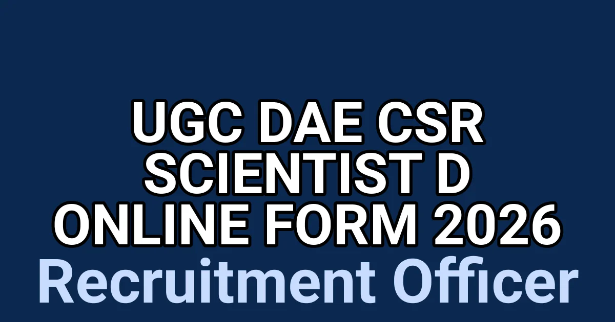 UGC DAE CSR Scientist D Online Form 2026 1 tmpvd a7r8b