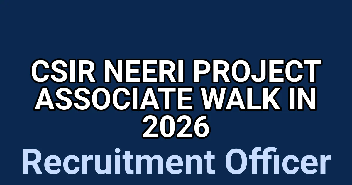 CSIR NEERI Project Associate Walk in 2026 1 tmpvjdv0wa3
