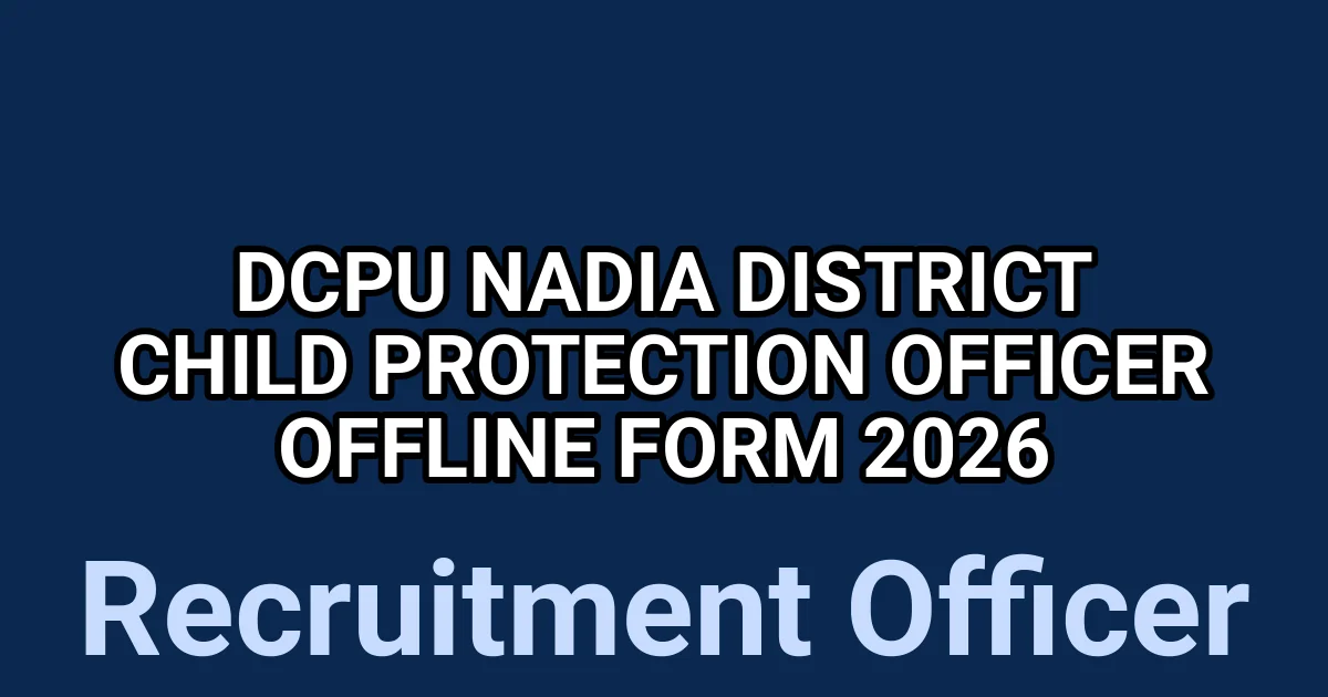 DCPU Nadia District Child Protection Officer Offline Form 2026 1