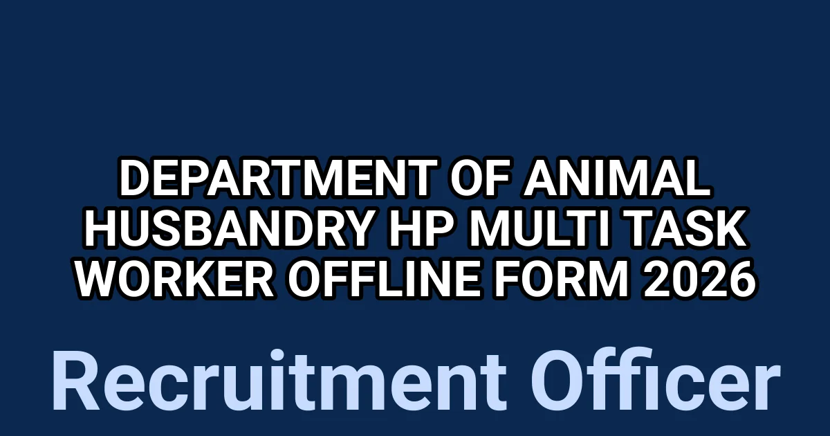 Department of Animal Husbandry HP Multi Task Worker Offline Form 2026 1 tmpvoplk 9n
