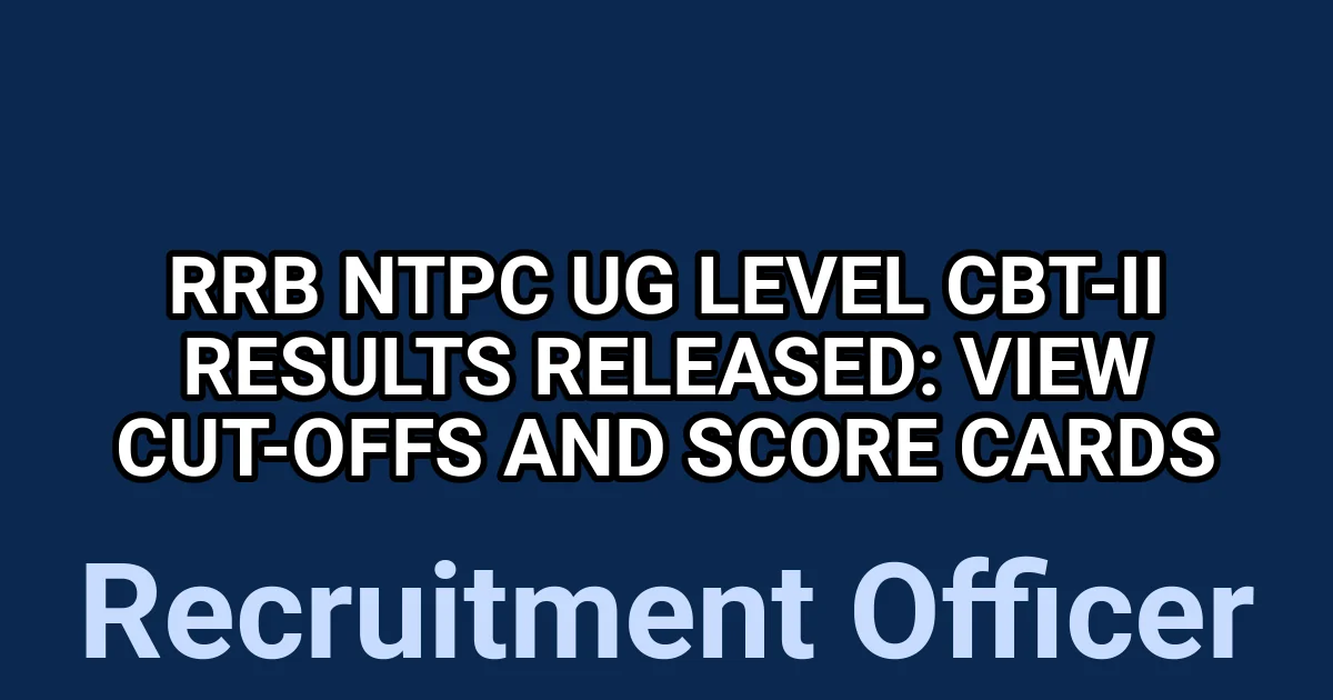 RRB NTPC UG Level CBT-II Results Released: View Cut-Offs and Score Cards 1 tmpvy2ocu6p