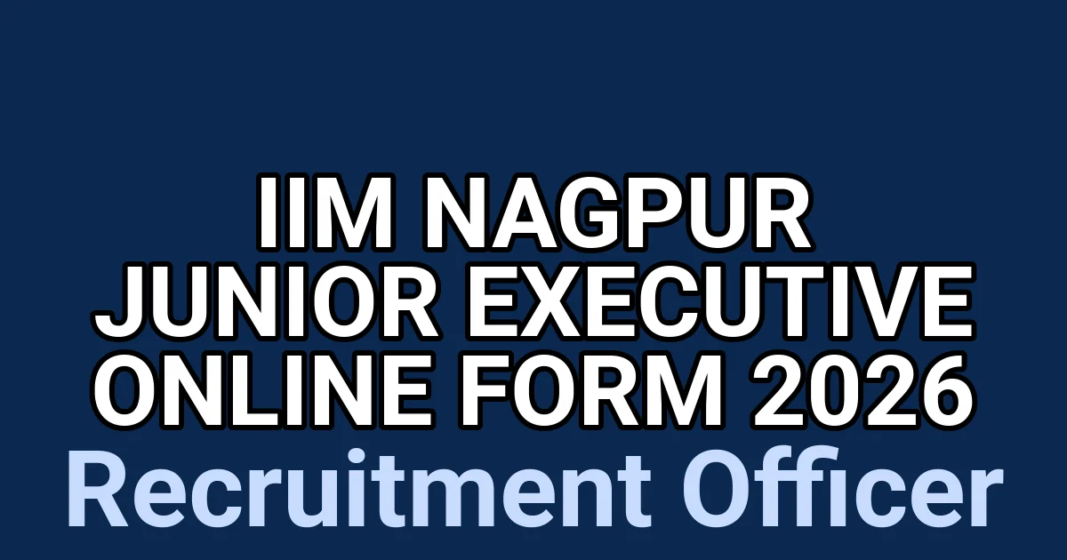 IIM Nagpur Junior Executive Online Form 2026 1 tmpw0rszef5