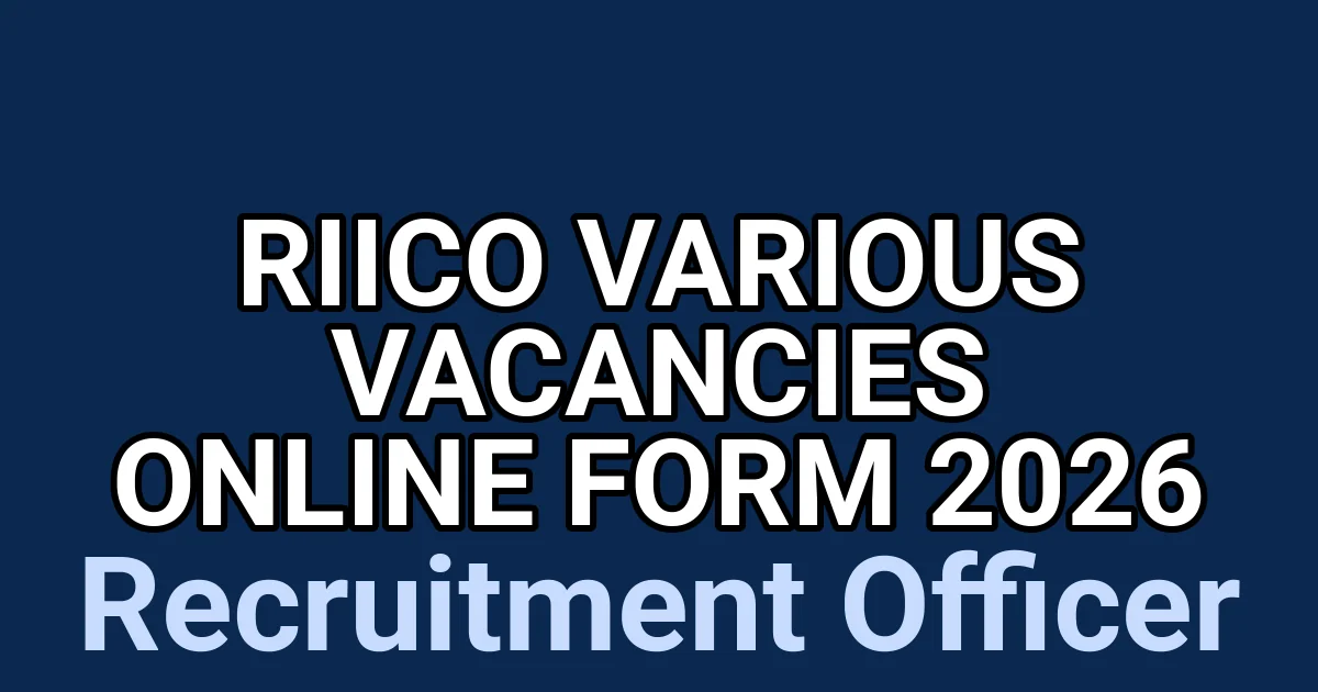 RIICO Various Vacancies Online Form 2026 1 tmpw1zb4367