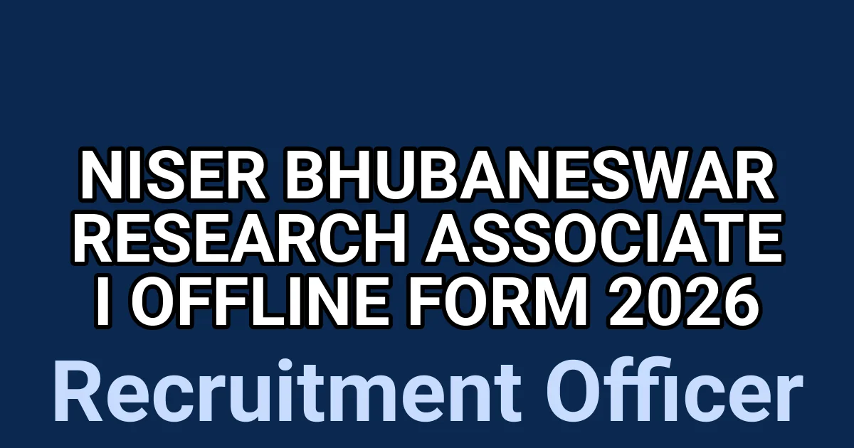 NISER Bhubaneswar Research Associate I Offline Form 2026 1