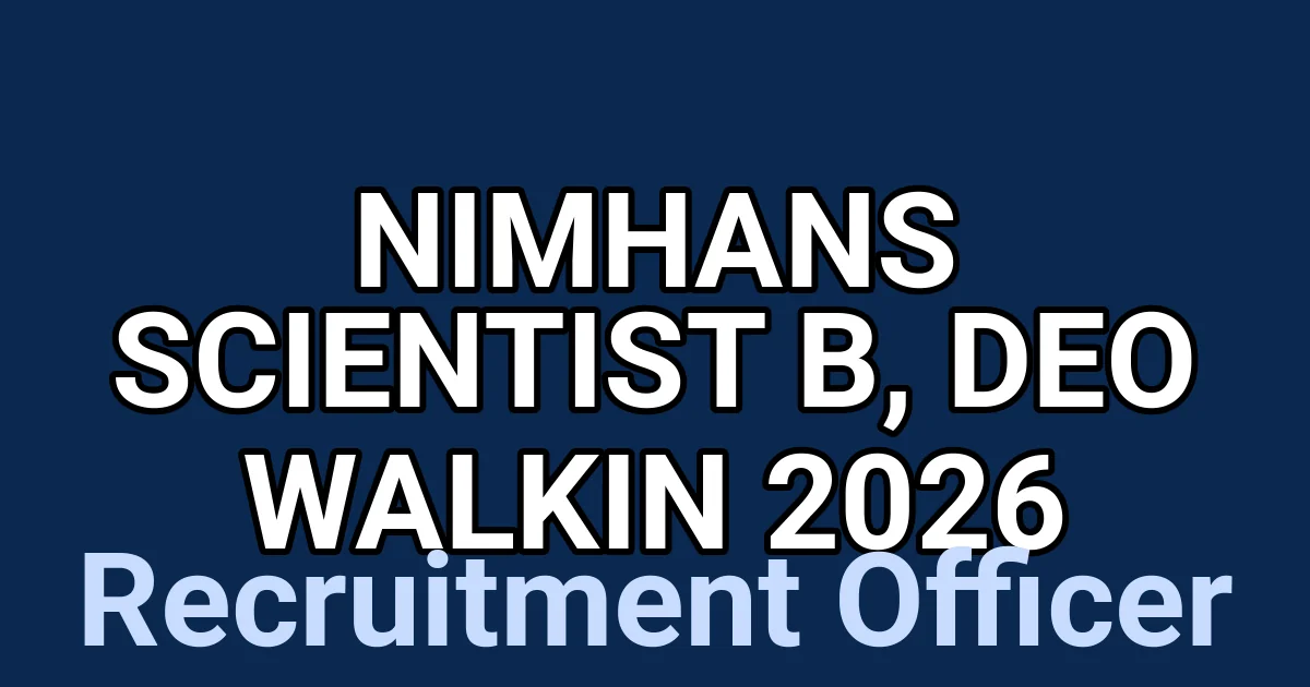 NIMHANS Scientist B, DEO Walkin 2026 1 tmpwvtakjod
