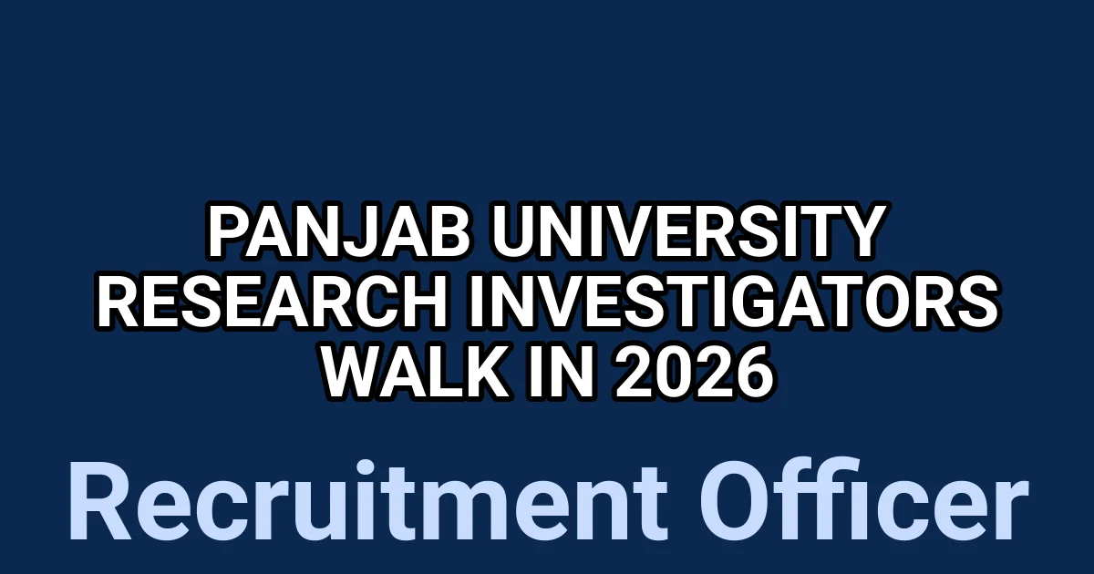 Panjab University Research Investigators Walk In 2026 1