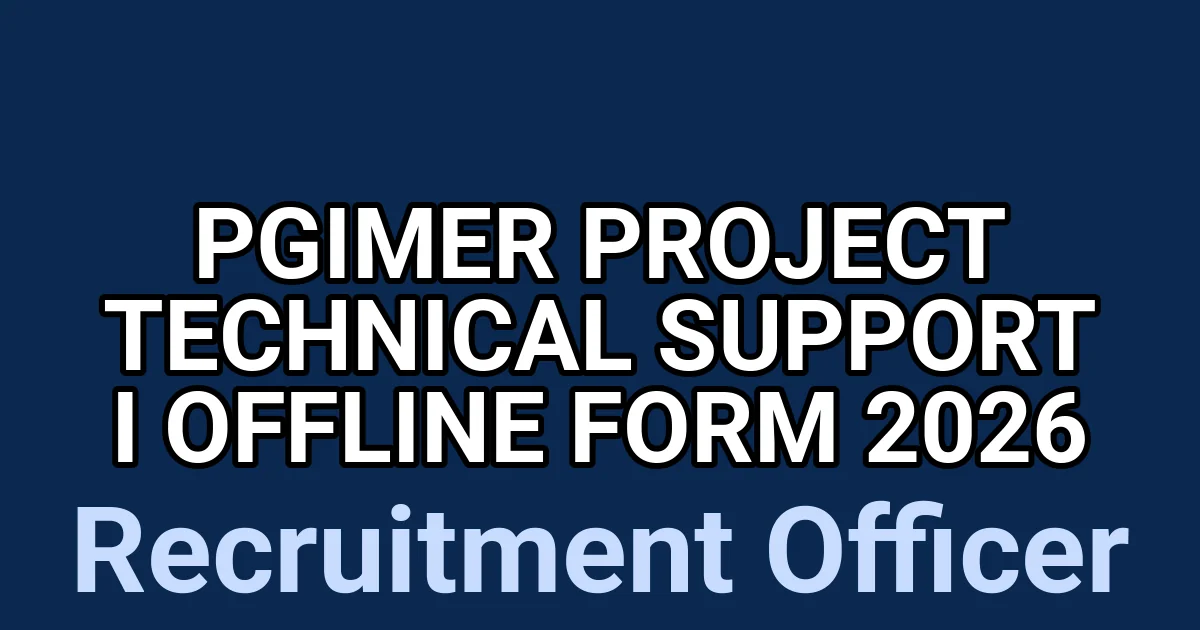PGIMER Project Technical Support I Offline Form 2026 1 tmpy3ek40fk