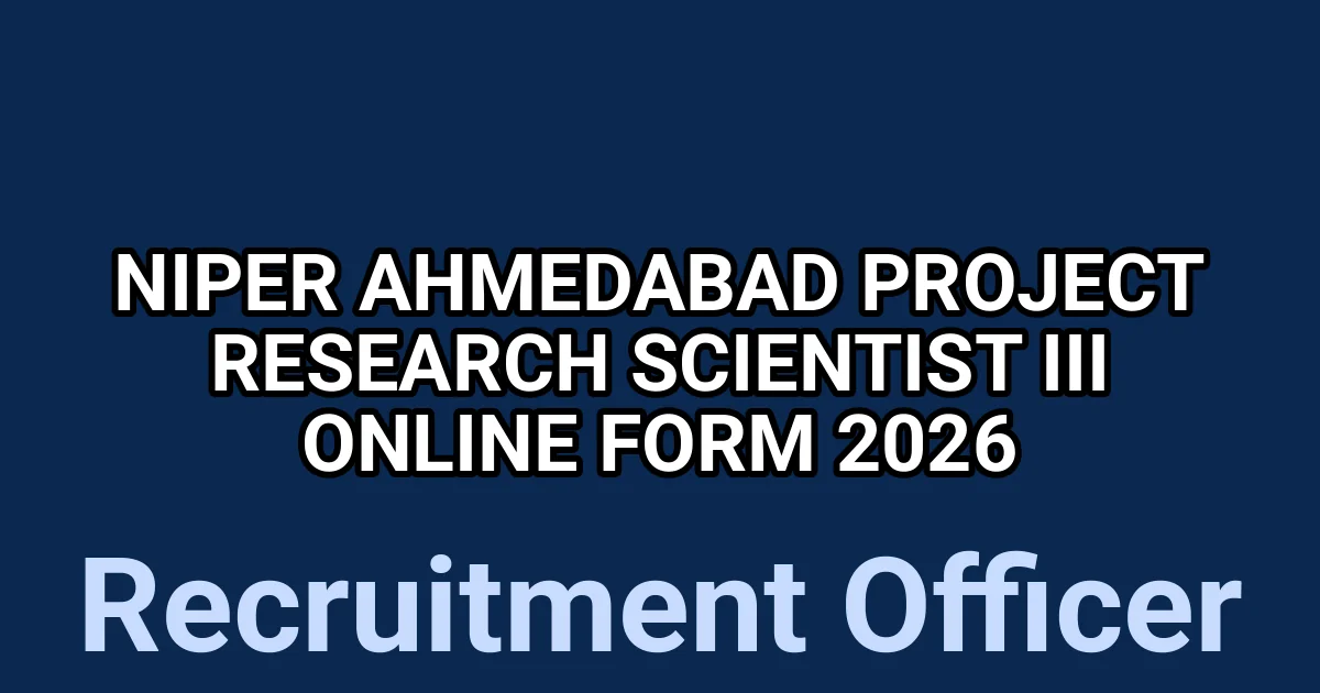 NIPER Ahmedabad Project Research Scientist III Online Form 2026 1 tmpy86d4num