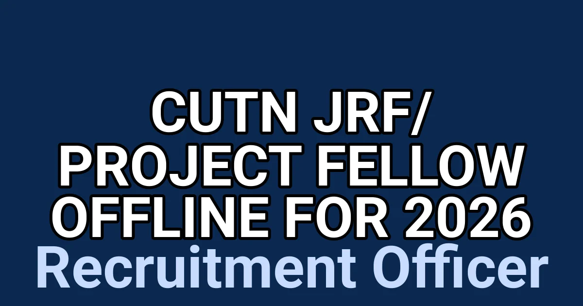 CUTN JRF/ Project Fellow Offline For 2026 1 tmpy9nbrl8r