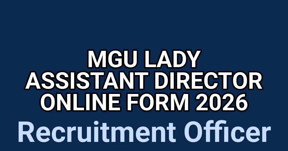 MGU Lady Assistant Director Online Form 2026 1 tmpyjhwlrtw