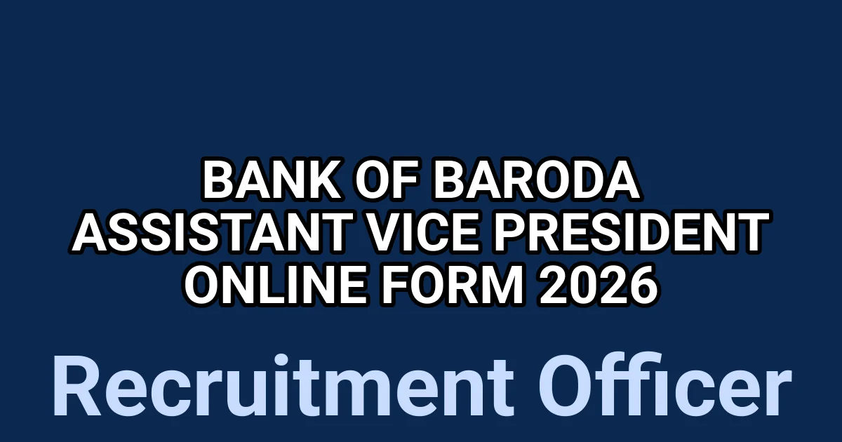 Bank of Baroda Assistant Vice President Online Form 2026 1