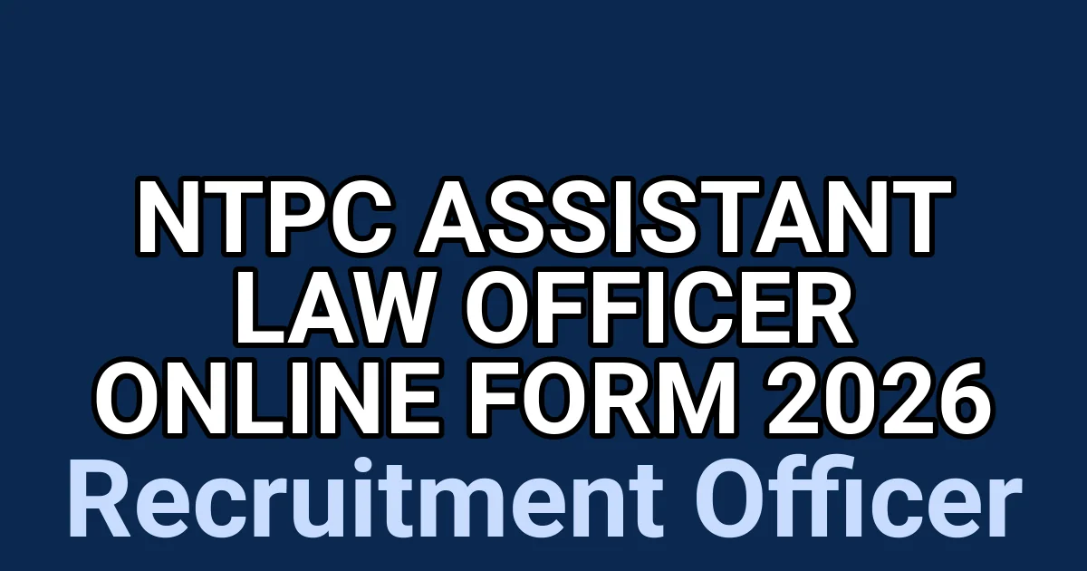 NTPC Assistant Law Officer Online Form 2026 1 tmpzl127k0r