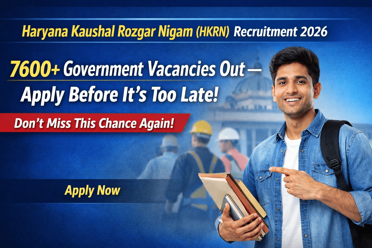 HKRN Recruitment 2026 banner showing 7600+ Haryana government job vacancies with Apply Now call-to-action and urgent opportunity message.