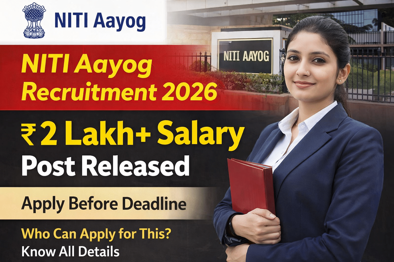 NITI Aayog Recruitment 2026 banner showing ₹2 Lakh+ salary post released with apply before deadline and eligibility details for candidates