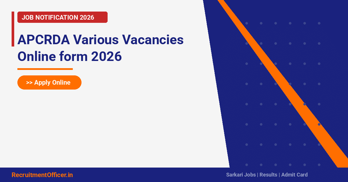 APCRDA Various Vacancies Online form 2026 - RecruitmentOfficer.in