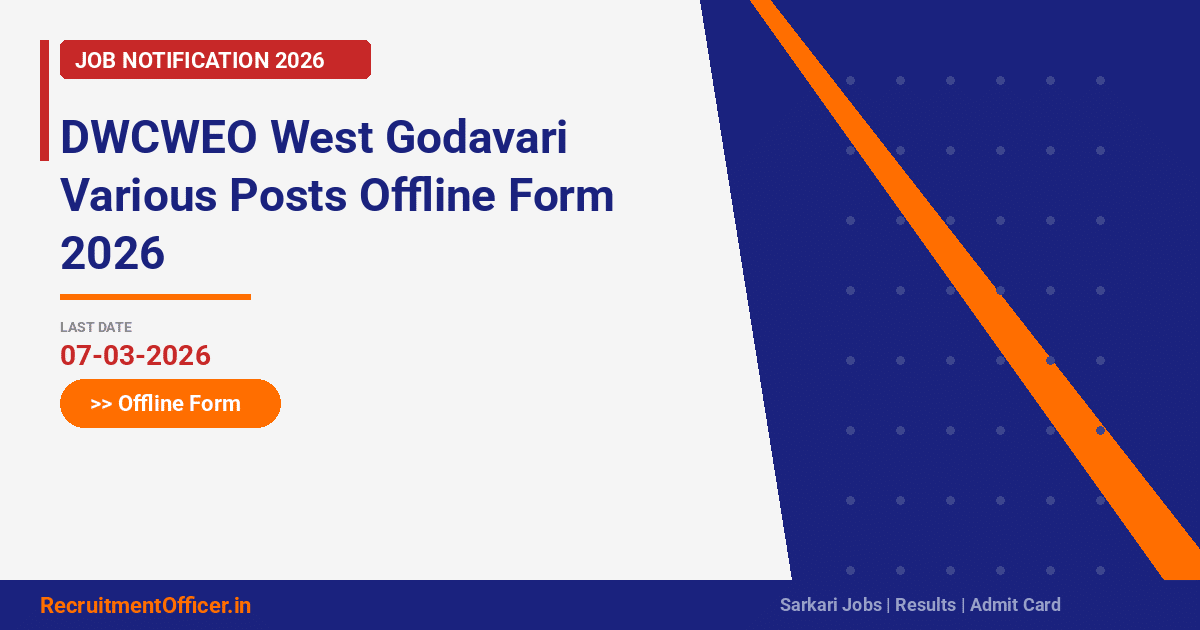 DWCWEO West Godavari Various Posts Offline Form 2026 - RecruitmentOfficer.in